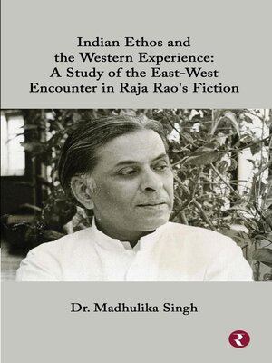 cover image of Indian Ethos and Western Encounter in Raja Rao's Fiction
